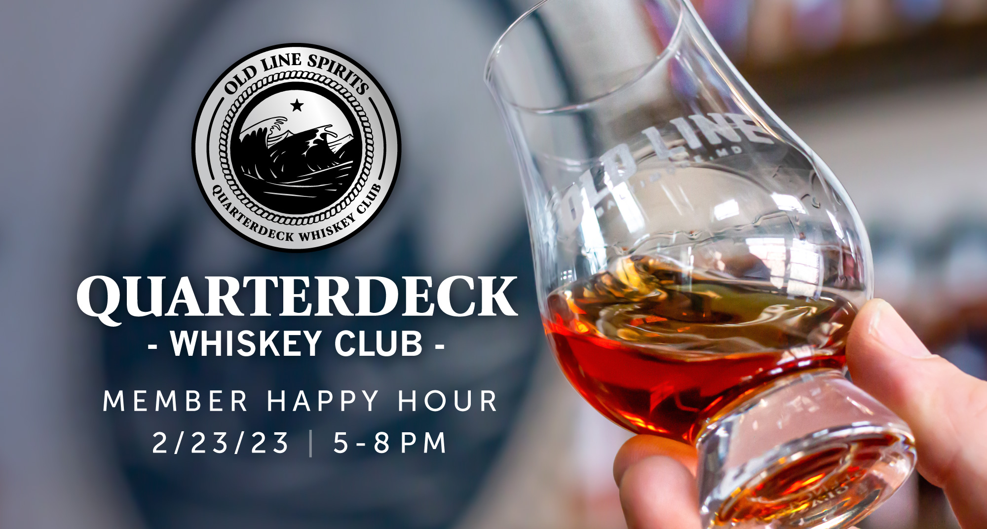 Quarterdeck Whiskey Club February Member Happy Hour Old Line Spirits