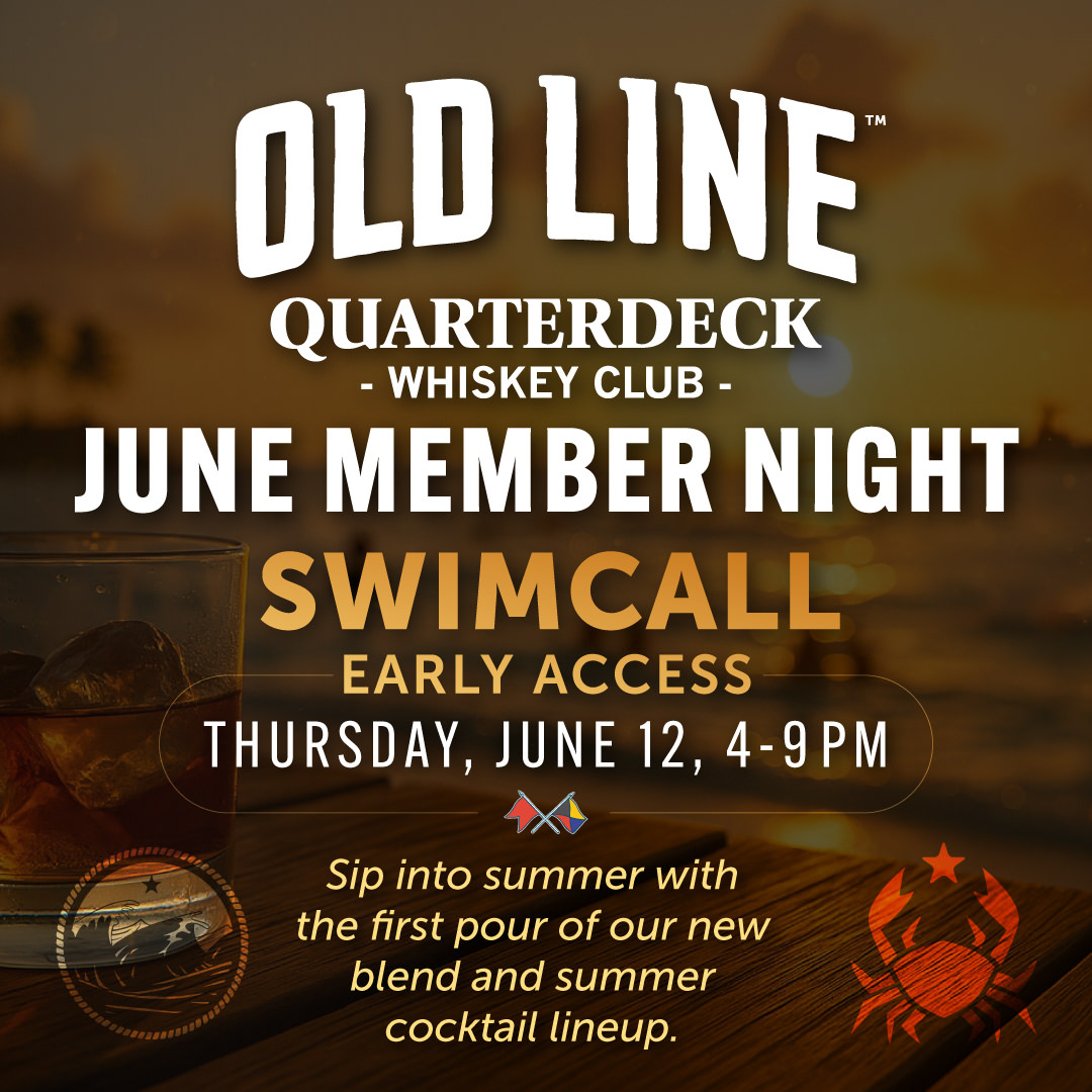 Old Line June Quarterdeck Whiskey Club Member Night