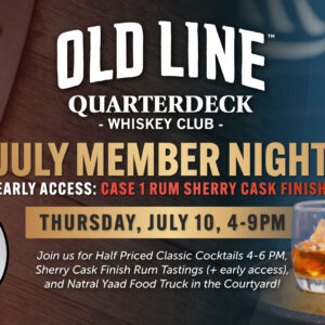 Quarterdeck Whiskey Club July Member Night